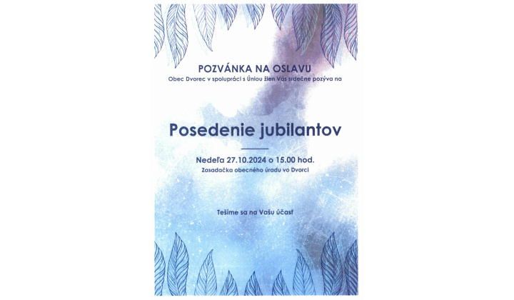 POZVÁNKA NA OSLAVU - Posedenie jubilantov